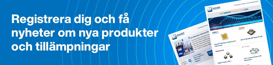 Registrera dig och få nyheter om nya produkter och tillämpningar